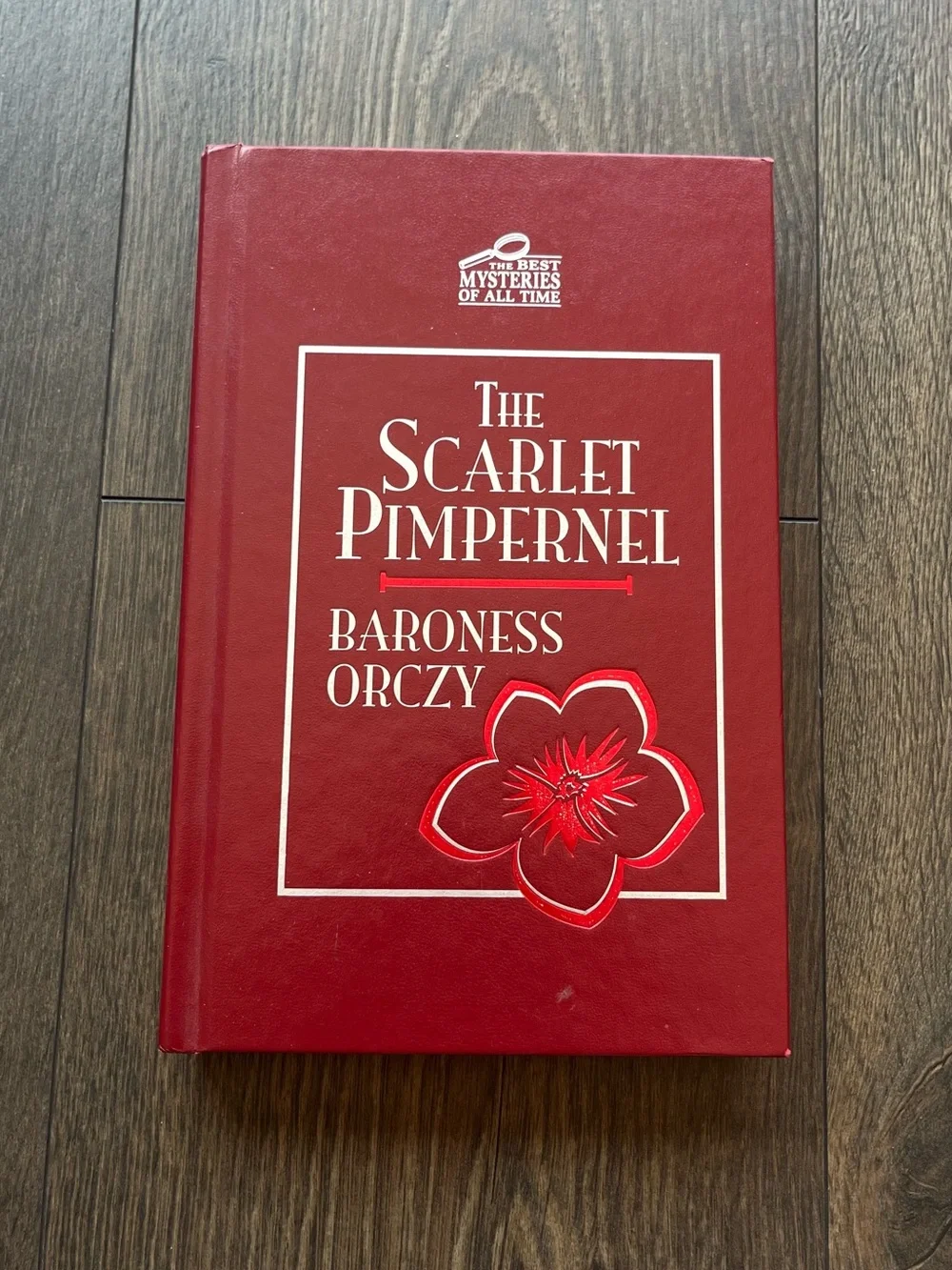 The Scarlet Pimpernel by Baroness Orczy Hardcover Book